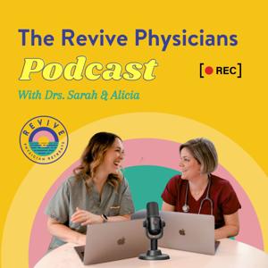 The Revive Physicians Podcast