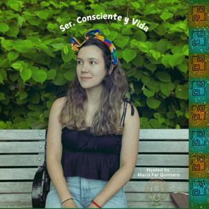 Ser Consciente y Vida Podcast