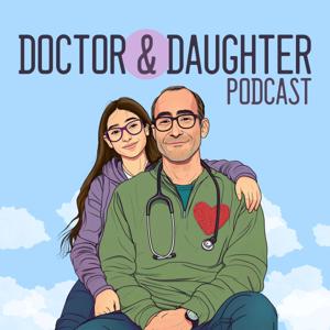 Doctor and Daughter Podcast
