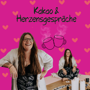 Kakao & Herzensgespräche