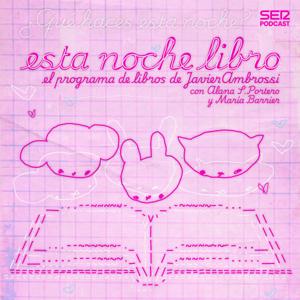 Esta noche libro, con Javier Ambrossi by SER Podcast