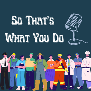 So That's What You Do