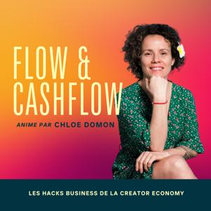 FLOW AND CASH FLOW : Les hacks business de la creator economy