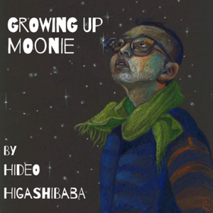 Growing Up Moonie