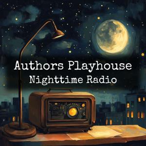 Authors Playhouse - Nighttime Radio