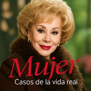Mujer, Casos de la Vida Real