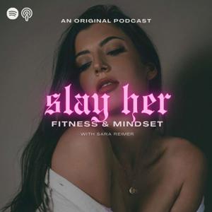 Slay Her Mindset Podcast