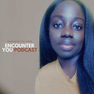 Encounter YOU Podcast
