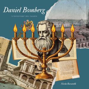 Daniel Bomberg, "l'inventore" del Talmud