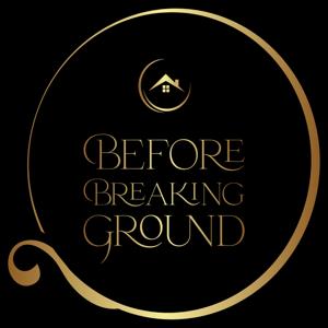 Before Breaking Ground