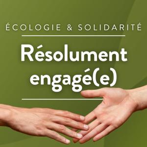 Résolument engagé(e)