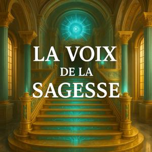La voix de la sagesse