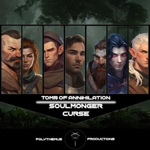 Tomb of Annihilation: Soulmonger Curse