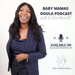 Baby Mamas Doula Podcast