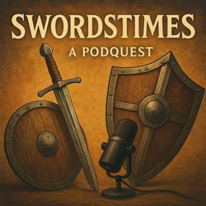 Swordstimes: A Podquest