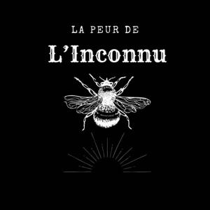 La Peur de l'Inconnu