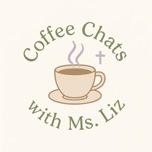 Coffee Chats with Ms Liz