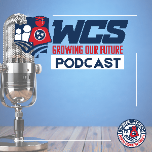 Weakley County Schools Growing Our Future Podcast