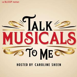 Talk Musicals to Me - with Caroline Sheen!