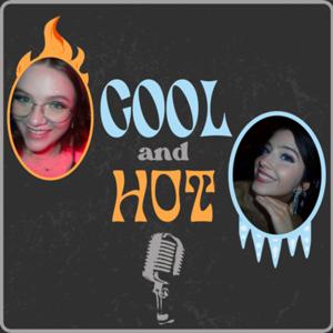 Cool and Hot