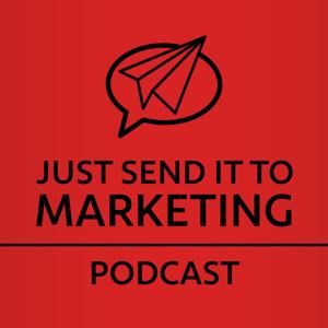 Just Send It To Marketing