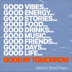 GoodByTomorrow