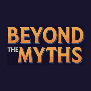 Beyond the Myths