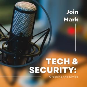 Technology & Security: Crossing the Divide