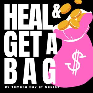 HEAL AND GET A BAG