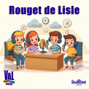 VAL Podcast / Rouget de Lisle