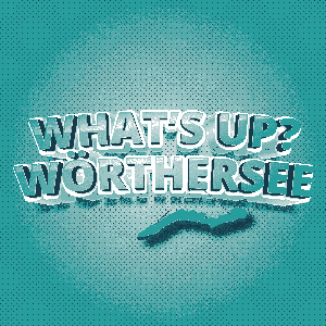 What’s up? Wörthersee