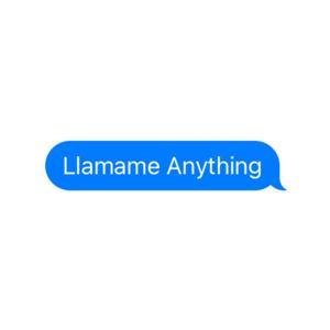 LlamaMe Anything