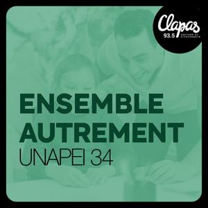 Ensemble Autrement - Unapei 34