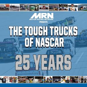 The Tough Trucks of NASCAR