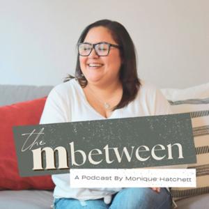 The M Between Podcast