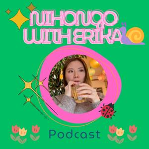 Nihongo with Erika Podcast
