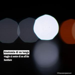 Anatomia di un tango: l'affido familiare