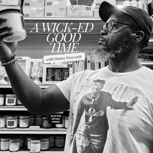 A Wick-ed Good Time with Danny Foxworth