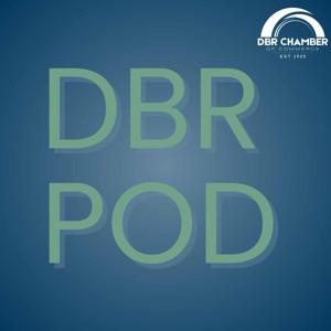 DBR Chamber Podcast