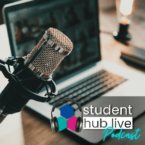 The Student Hub Live Podcast