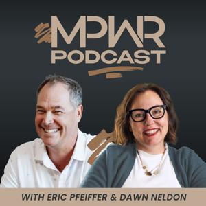 MPWR Podcast | Become The Leader YOU Want To Follow