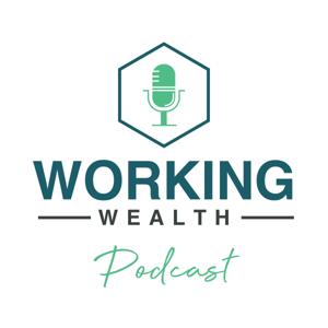 Working Wealth Podcast