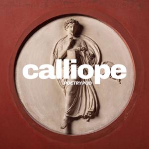 Calliope: A Poetry Podcast (Calliopod)