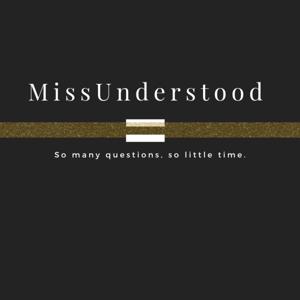 MissUnderstood