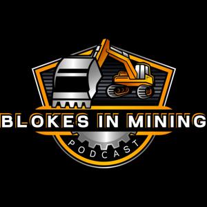 Blokes In Mining Podcast