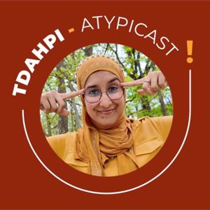 TDAHPI - ATYPICAST by KHAOULA DORHMI
