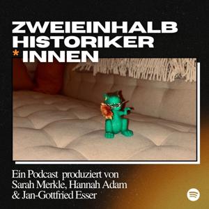 ZWEIEINHALB HISTORIKER*INNEN