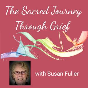 The Sacred Journey Through Grief