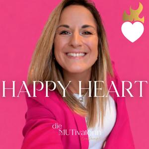 Happy Heart ♡ Lebensfreude, Motivation, Heilung mit Herz & Humor - für dein geniales Leben