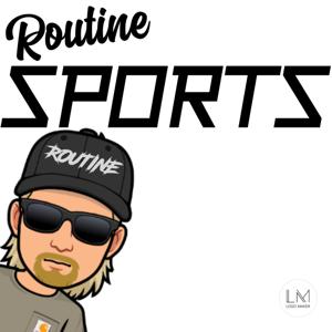 Routine Sports Podcast